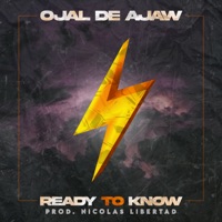 Ready to Know - Single - Ojal De Ajaw