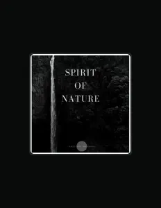 Spirit of Natureを聴いたり、ミュージックビデオを鑑賞したり、経歴やツアー日程などを確認したりしましょう！