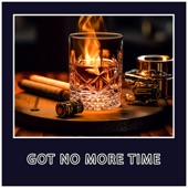 Got No More Time artwork