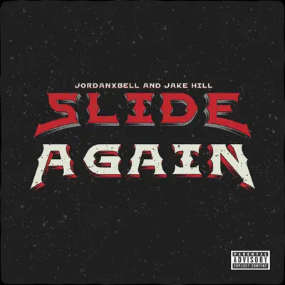 iAmJakeHill & JordanxBell adlı sanatçının Slide Again - Single albümünü dinle