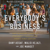 Everybody's Business: How to Ensure Canadian Prosperity Through the Twenty-First Century (Unabridged) - Assaf Dany, Hejazi Walid & Manget Joe