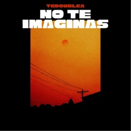 No Te Imaginas Tgaa
