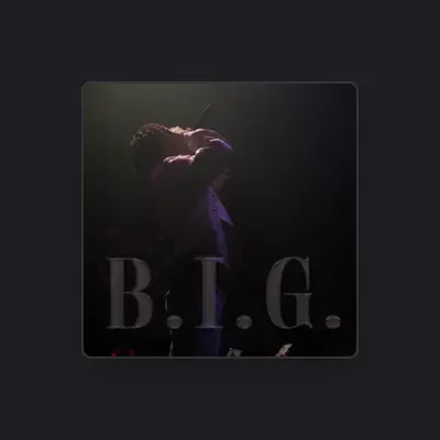 Listen to BIGWILL, watch music videos, read bio, see tour dates & more!