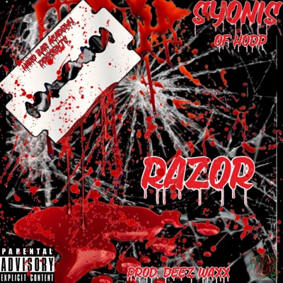 RAZOR (feat. SYONIS & Deez Waxx) - Single