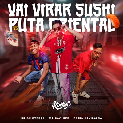 Vai Virar Sushi Vs Puta Oriental - Single