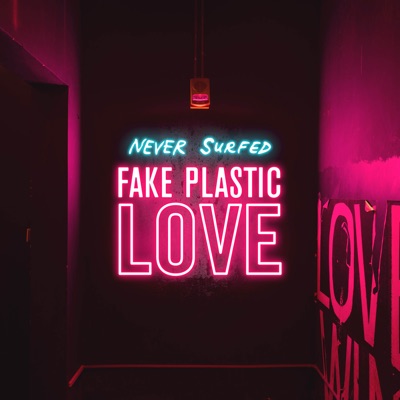 Fake Plastic Love - Single
