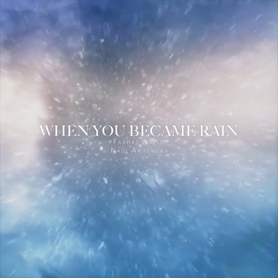 When You Became Rain - Single