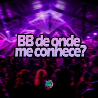 Bb de Onde Me Conhece? - Single - MC Pezão 092, Dyoro & DJ FP no Beat