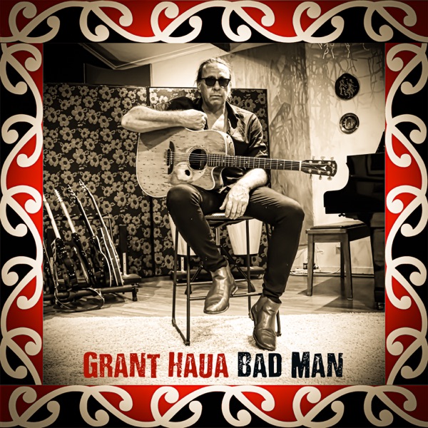 Bad Man (Unplugged) - Single - Grant Haua