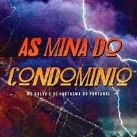 As Mina do Condominio - Single - MC Foguinho BKS & MC Kalyu