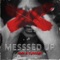 Messsed Up (feat. tússsin) - KVN lyrics