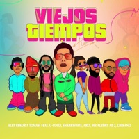 Viejos Tiempos Remix (feat. Ab2, Mr Albert, Umbe B, Chikano de Cuba, Arly Fernandez & G-Colly) - Single - Alex Rekor & Tomasi