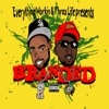 Branded (feat. Tee-Top & Swaa) - Single