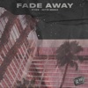 Fade Away - Single