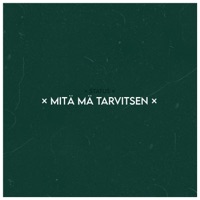 Mitä Mä Tarvitsen - Single - Status