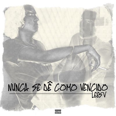 Nunca Se Dê Como Vencido - Single