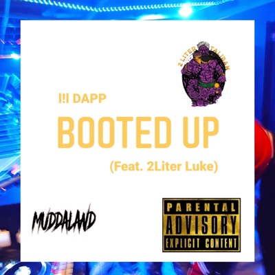 Booted Up (feat. 2Liter Luke) - Single