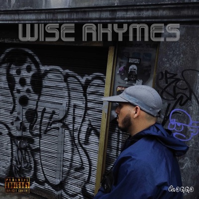 Wise Rhymes (feat. Freddy Gonzalez & ElnegroFuentes) - Single
