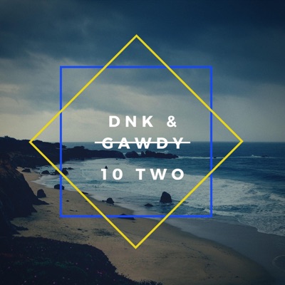 10 TWO (feat. Gawdy) - Single