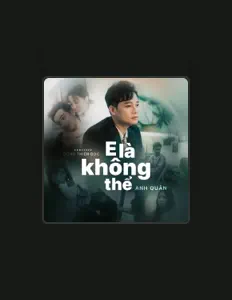 Anh Quân을(를) 듣고, 뮤직 비디오를 보고, 약력을 읽고, 투어 일정 등을 확인하세요!