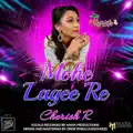 Mohe Lagee Re