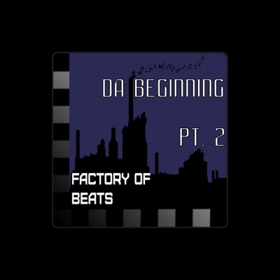 Listen to Factory of Beats, watch music videos, read bio, see tour dates & more!