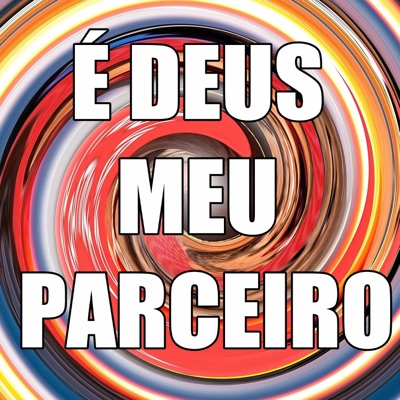 Audio Original - É DEUS MEU PARCEIRO