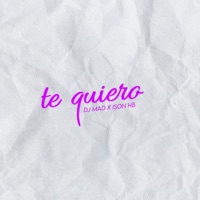 TE QUIERO - Single - DJ MAD & Ison HB