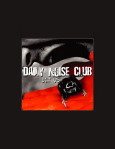 Listen to Daily Noise Club, watch music videos, read bio, see tour dates & more!