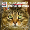 Was ist Was - 53: Katzen verstehen / Im Reich der L&ouml;wen Grafik