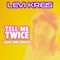 Tell Me Twice (Jared Jones Remixes) [Jared Jones Radio Mix] artwork