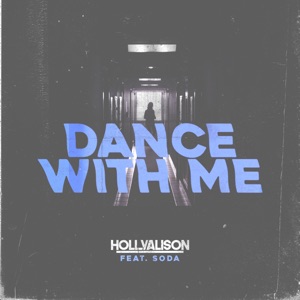 Dance with Me (feat. Soda) - Single