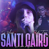 Sin Miedo: Un Tiro - Santi Cairo (Y los Éxitos de Yerba) [En Vivo] artwork