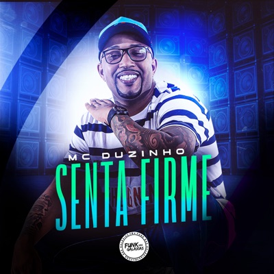 Senta Firme - Single