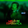 Melo de Esperança (Reggae Remix) - Single