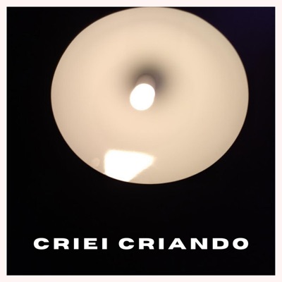 Criei Criando (feat. Criei & Nando) - Single