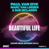 Paul van Dyk, Marc van Linden & Sue McLaren - Beautiful Life (Shine Ibiza Anthem 2023)