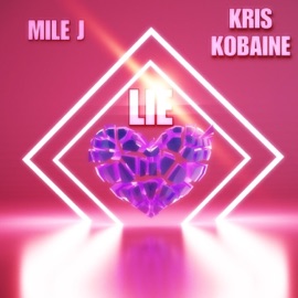 LIE (feat. Kris Kobaine) Mile J