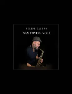 Écoutez Felipe Castro Saxofonista, regardez des vidéoclips, lisez la biographie, consultez les dates de tournée et plus encore !