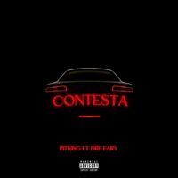 CONTESTA - Single - Pitking & Dre Fary
