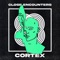 Cortex (Lee Coombs Remix) - Close Encounters lyrics