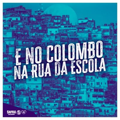 E no Colombo na Rua da Escola - Single