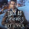 Thick as Thieves: An Aster Valley Novel (Unabridged) - Lucy Lennox