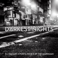 Darkest Nights (feat. XP the Marxman) - Single - DJ Caesar & Porta Rich