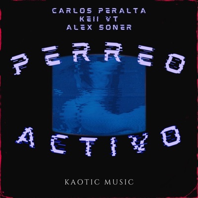 PERREO ACTIVO (feat. Carlos Peralta & Keii vt) - Single