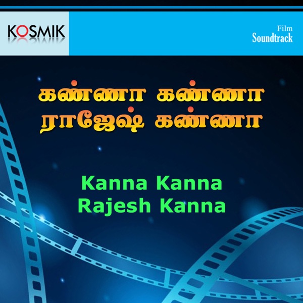 Kanna Kanna Rajesh Kanna (Original Motion Picture Soundtrack) - EP