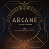 Arcane League of Legends (Soundtrack from the Animated Series) - Various Artists