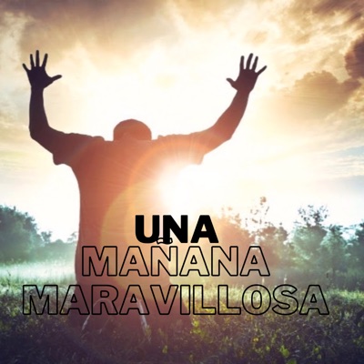 Una Mañana Maravillosa - Single