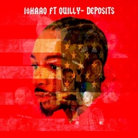 Deposits - Single - I$haaq & Quilly