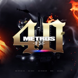 40 Metros O SET (feat. Mc Davi & MC Ryan SP)